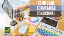 Formatação Condicional: Como Usar no Excel