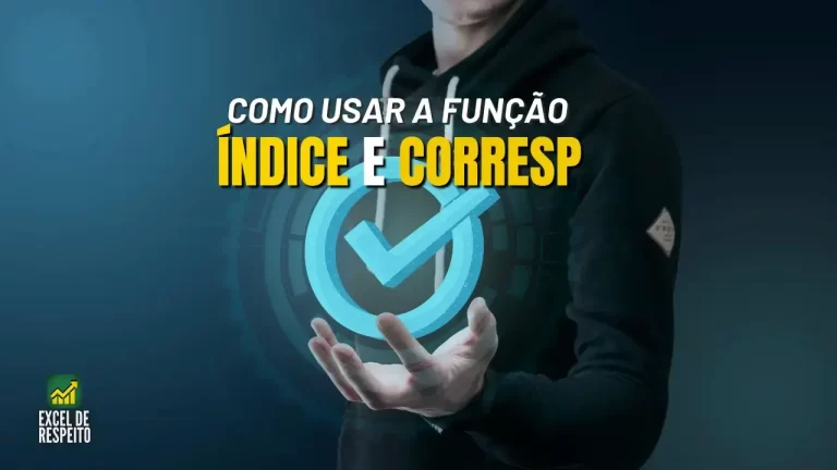 Como usar a função ÍNDICE e CORRESP no Excel