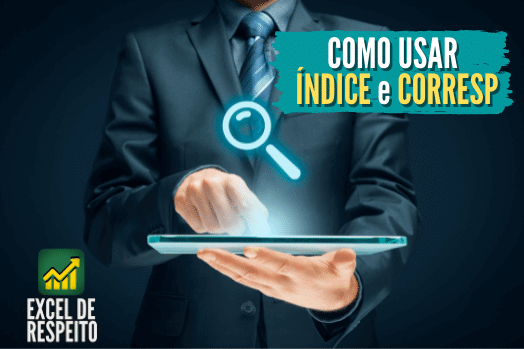 ÍNDICE e CORRESP: como usar ÍNDICE e CORRESP tutorial completo