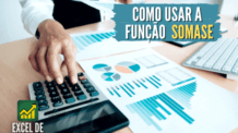 SOMASE: como usar a função SOMASE no Excel – passo a passo