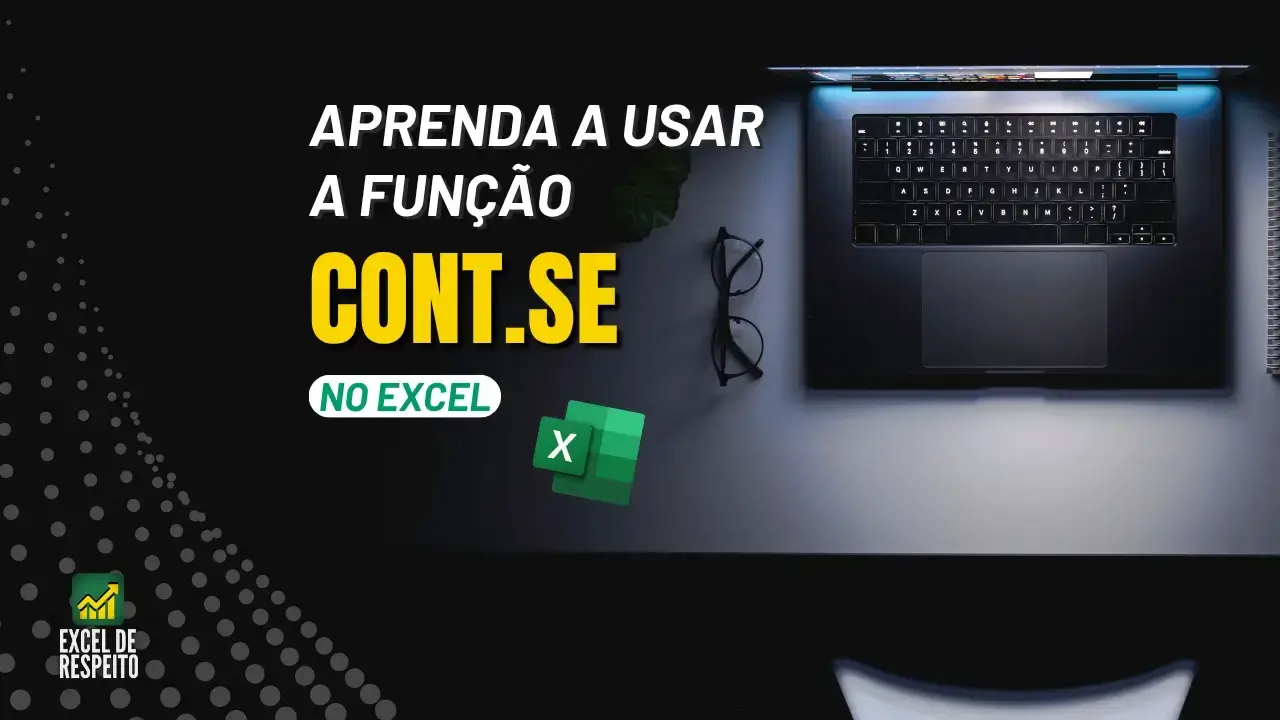 Como Usar a Função CONT.SE no Excel