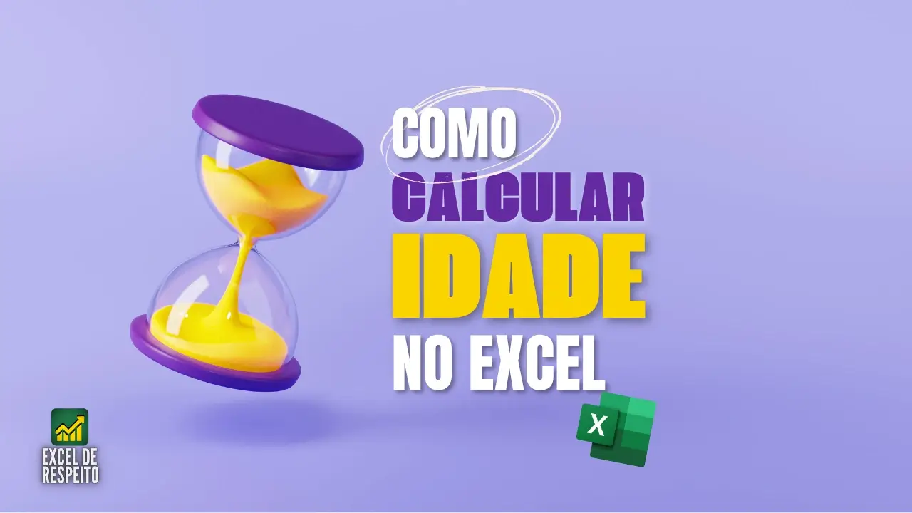 Como calcular idade no Excel anos e meses