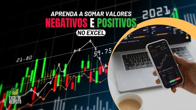 Como Somar Valores negativos e positivos no Excel