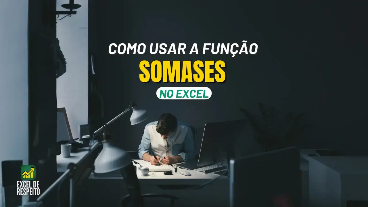 Como usar a função SOMASES no Excel