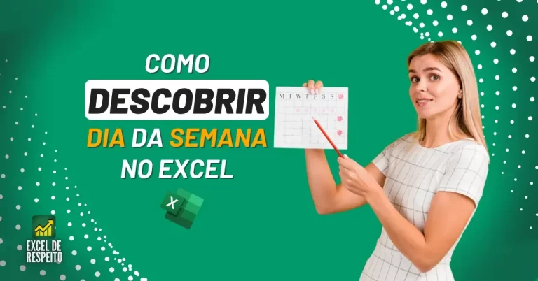 Como descobrir o dia da semana no Excel
