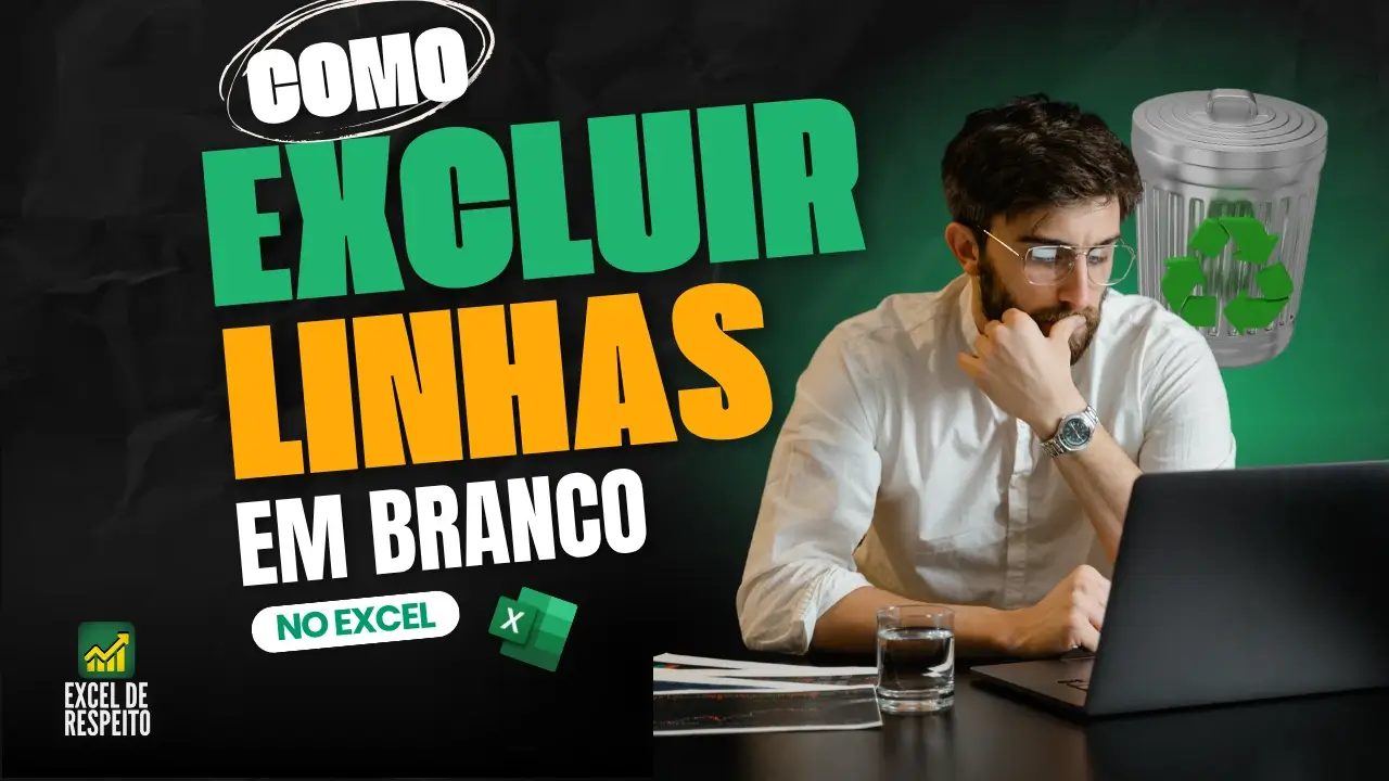 Como excluir linhas em branco no Excel