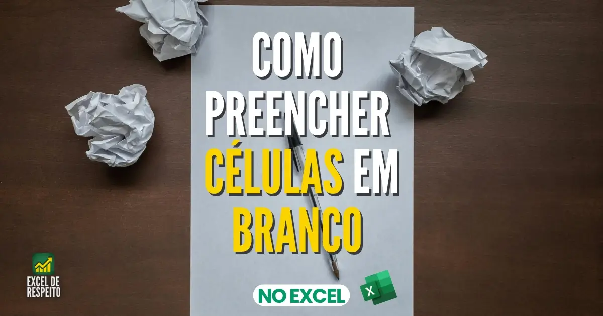 Como preencher células em branco no Excel