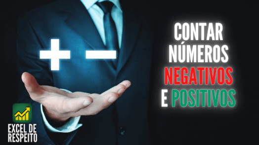 Aprenda a CONTAR apenas valores NEGATIVOS e POSITIVOS no Excel