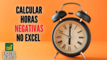 Como Calcular HORAS NEGATIVAS no Excel