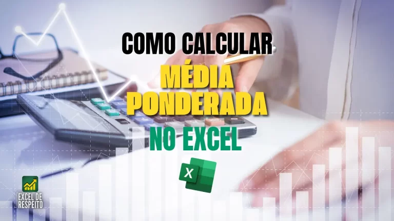Como Calcular Média Ponderada no Excel Guia Completo