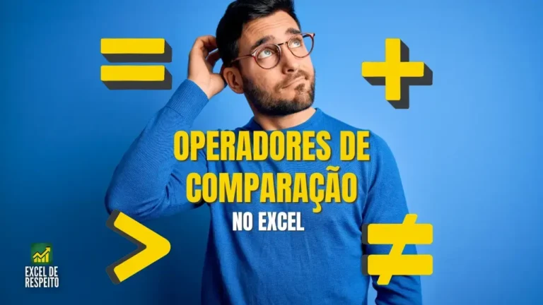 Como Usar Operadores de Comparação no Excel
